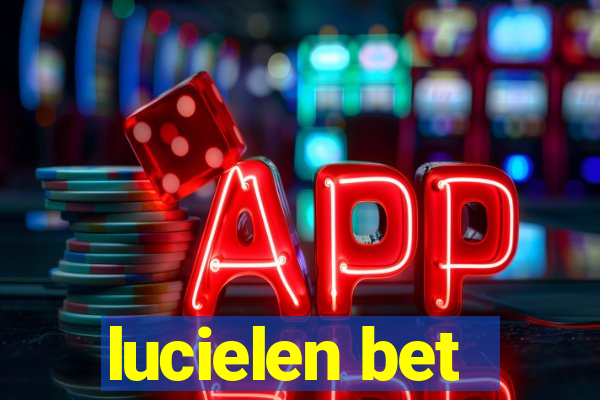 lucielen bet